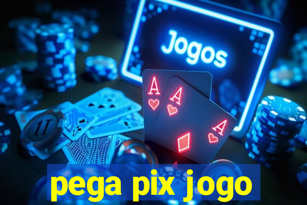 pega pix jogo